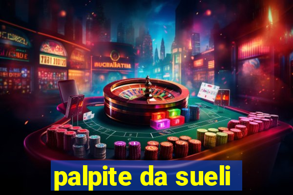 palpite da sueli
